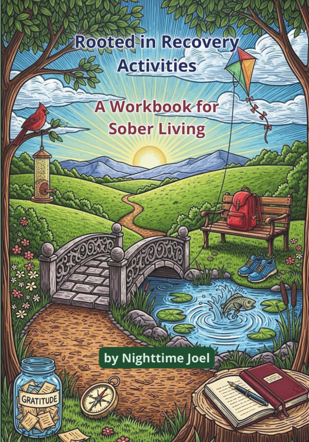 Rooted in Recovery Activities: A Workbook for Sober Living (Rooted in Recovery series)