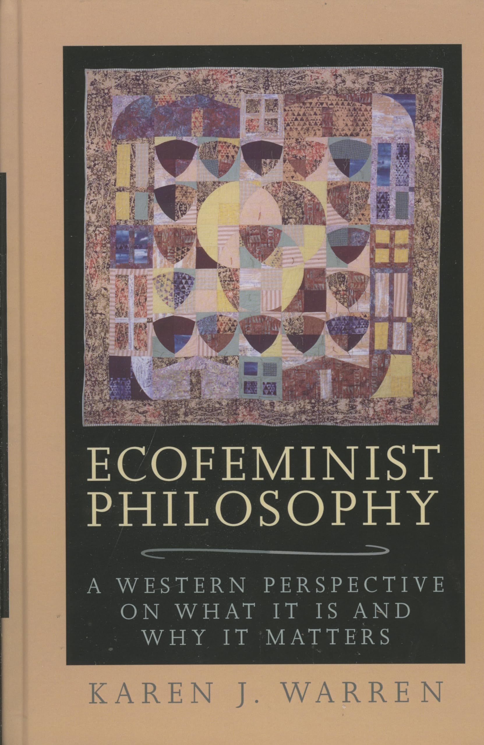 Ecofeminist Philosophy: A Western Perspective on What It is and Why It Matters (Studies in Social, Political, and Legal Philosophy)