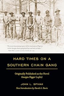 Hard Times on a Southern Chain Gang (Southern Classics)