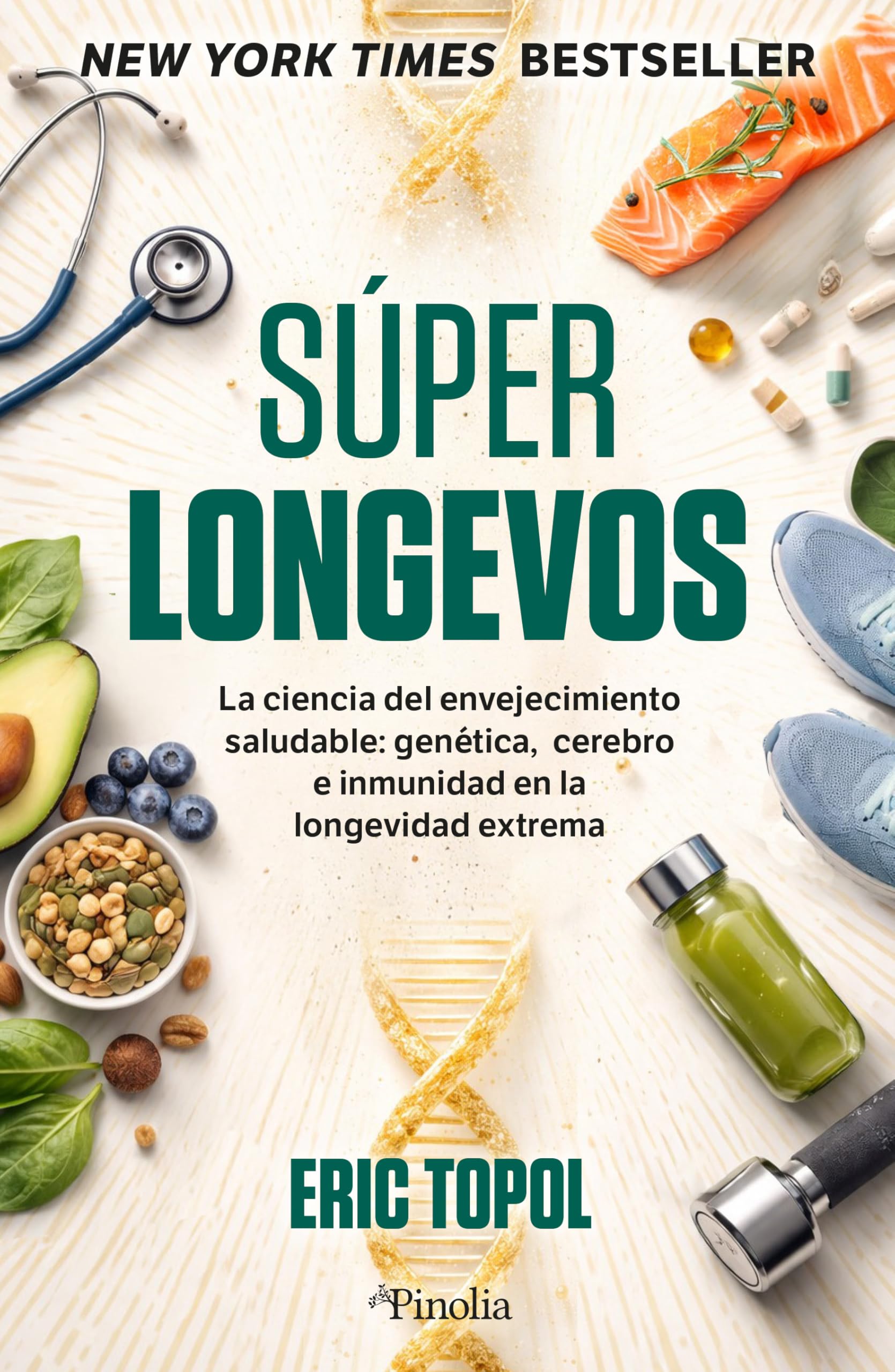 SUPERLONGEVOS: La ciencia del envejecimiento saludable: genética, cerebro e inmunidad en la longevidad extrema (Divulgación científica)