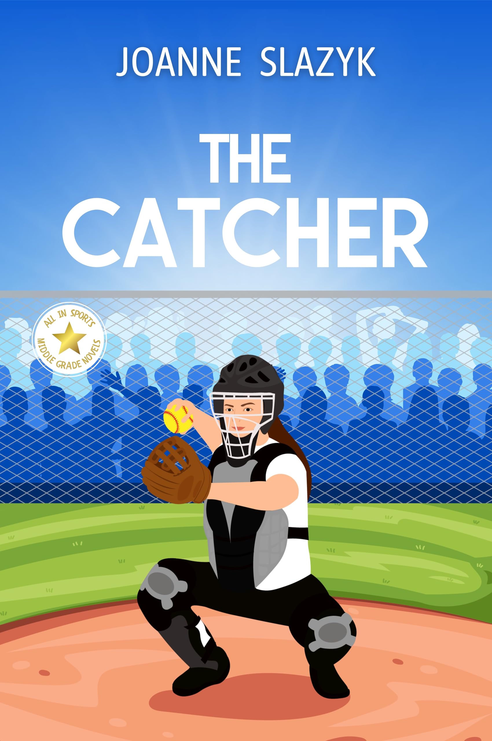The Catcher (All In Sports Middle Grade Books)