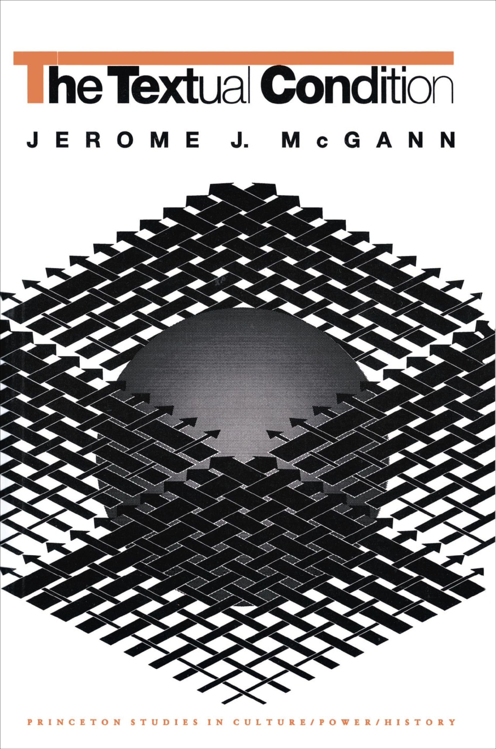 The Textual Condition (Princeton Studies in Culture/Power/History): 7