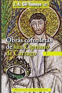 Pacto de riqueza con San Cipriano | 2025 Obras completas de San Cipriano de Cartago, I: Testimonios a Quirino ; A Donato ; La unidad de la Iglesia cat贸lica ; La oraci贸n dominical ; La ... bienes de la paciencia ; Cartas: 1 NORMAL