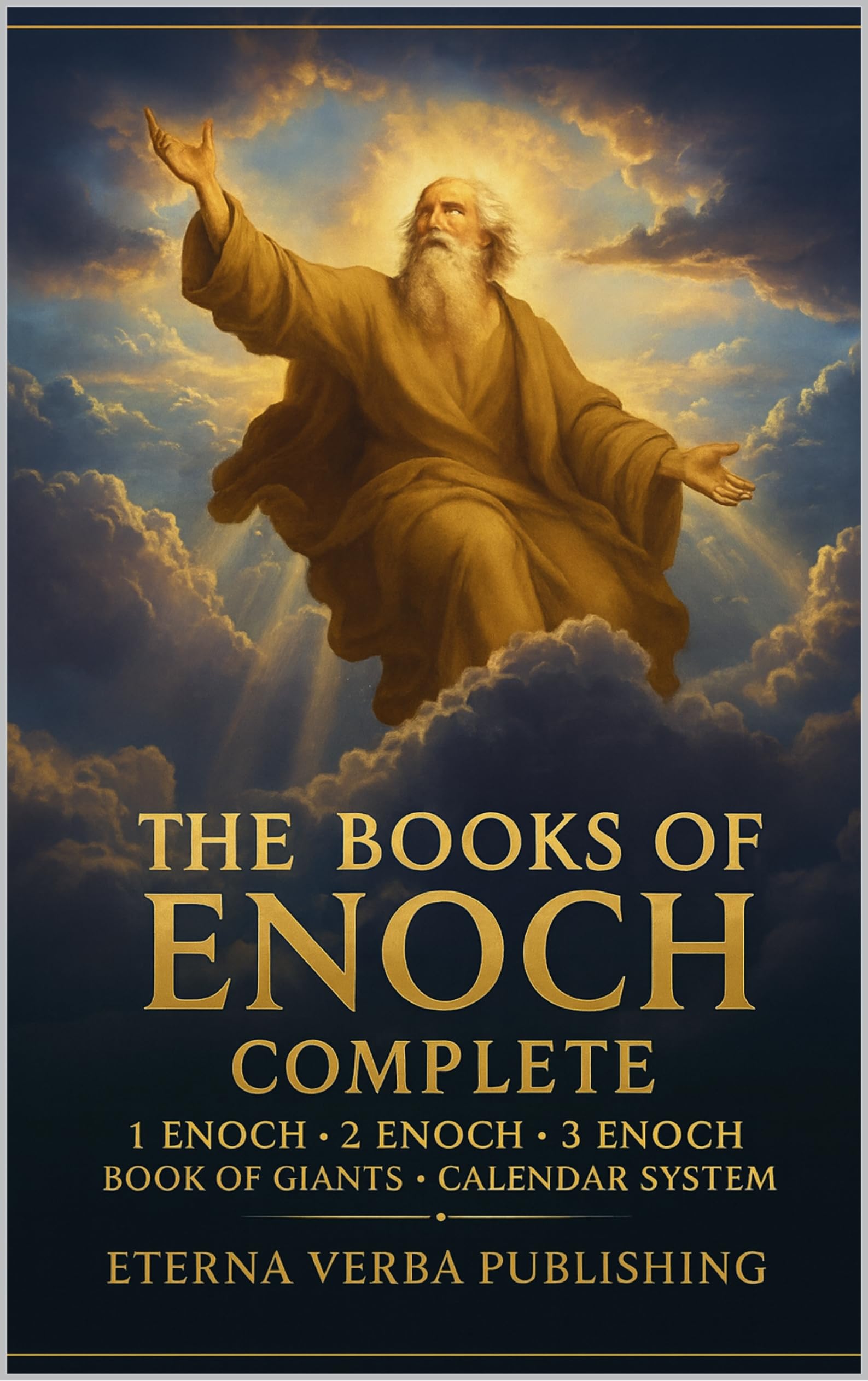 The Books of Enoch Complete: A Modern Translation of 1-3 Enoch, with the Book of Giants, the Enochic Calendar, and Commentary