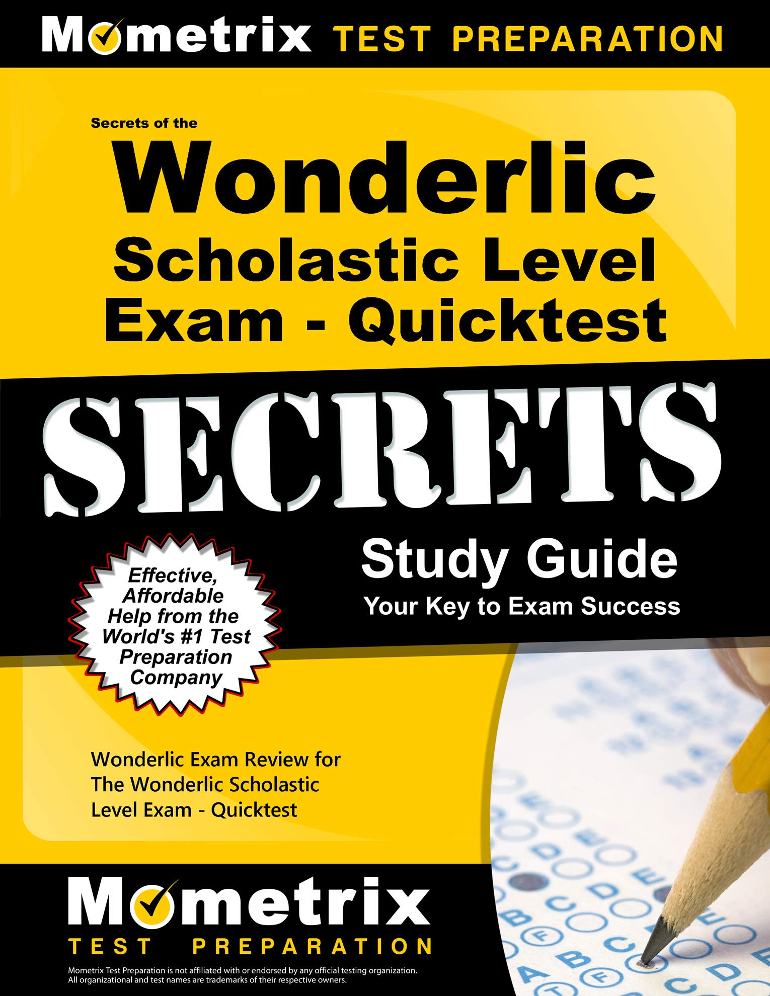 Secrets of the Wonderlic Scholastic Level Exam - Quicktest Study Guide: Wonderlic Exam Review for the Wonderlic Scholastic Level Exam - Quicktest