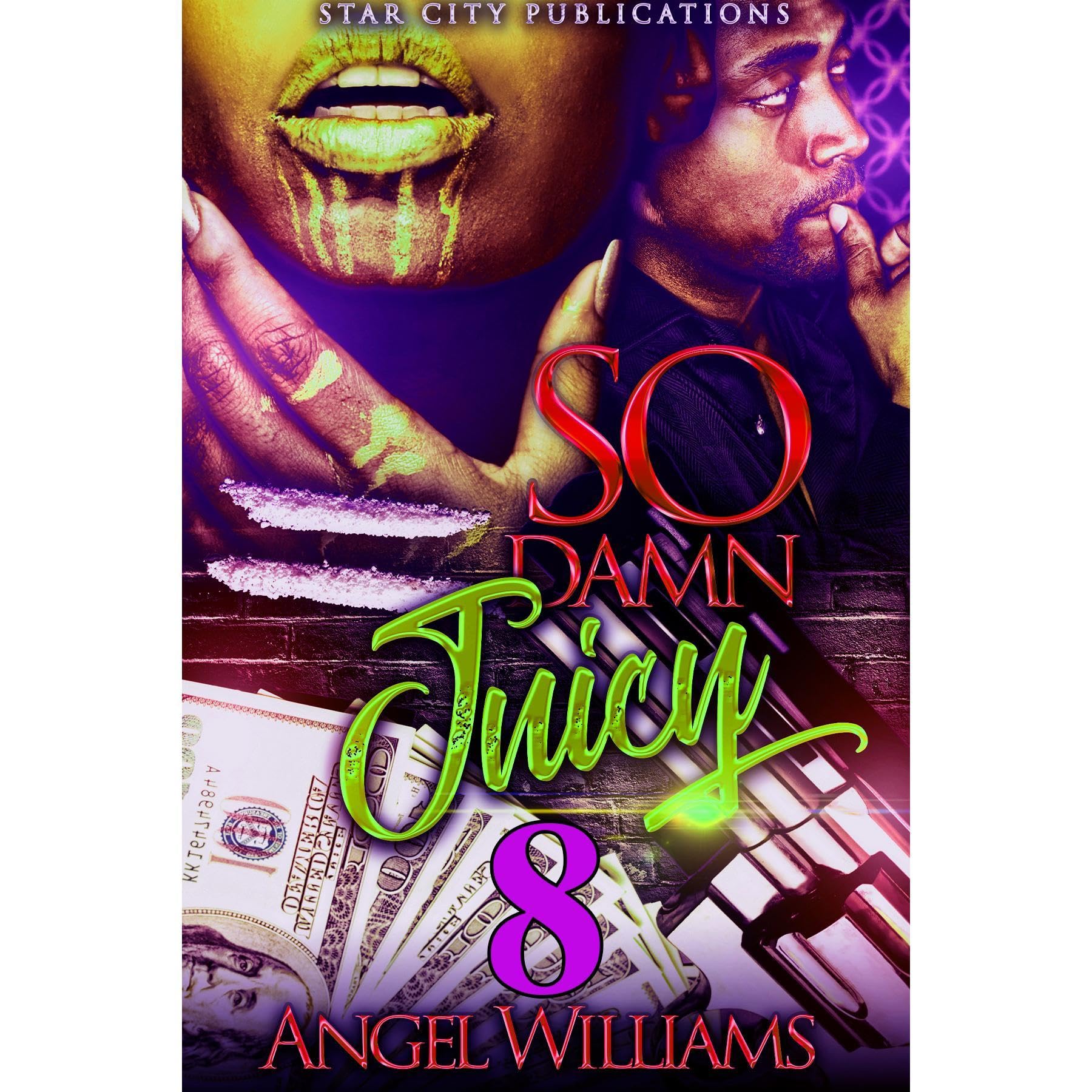 So Damn Juicy 8