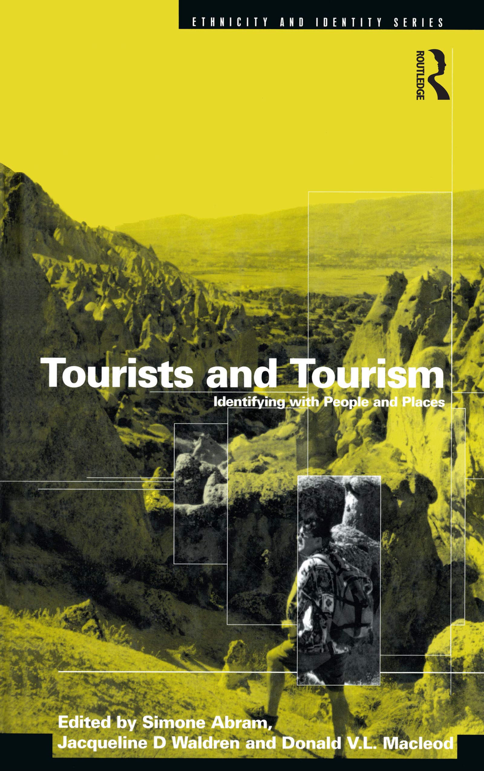 Tourists and Tourism: Identifying with People and Places (Ethnicity and Identity)