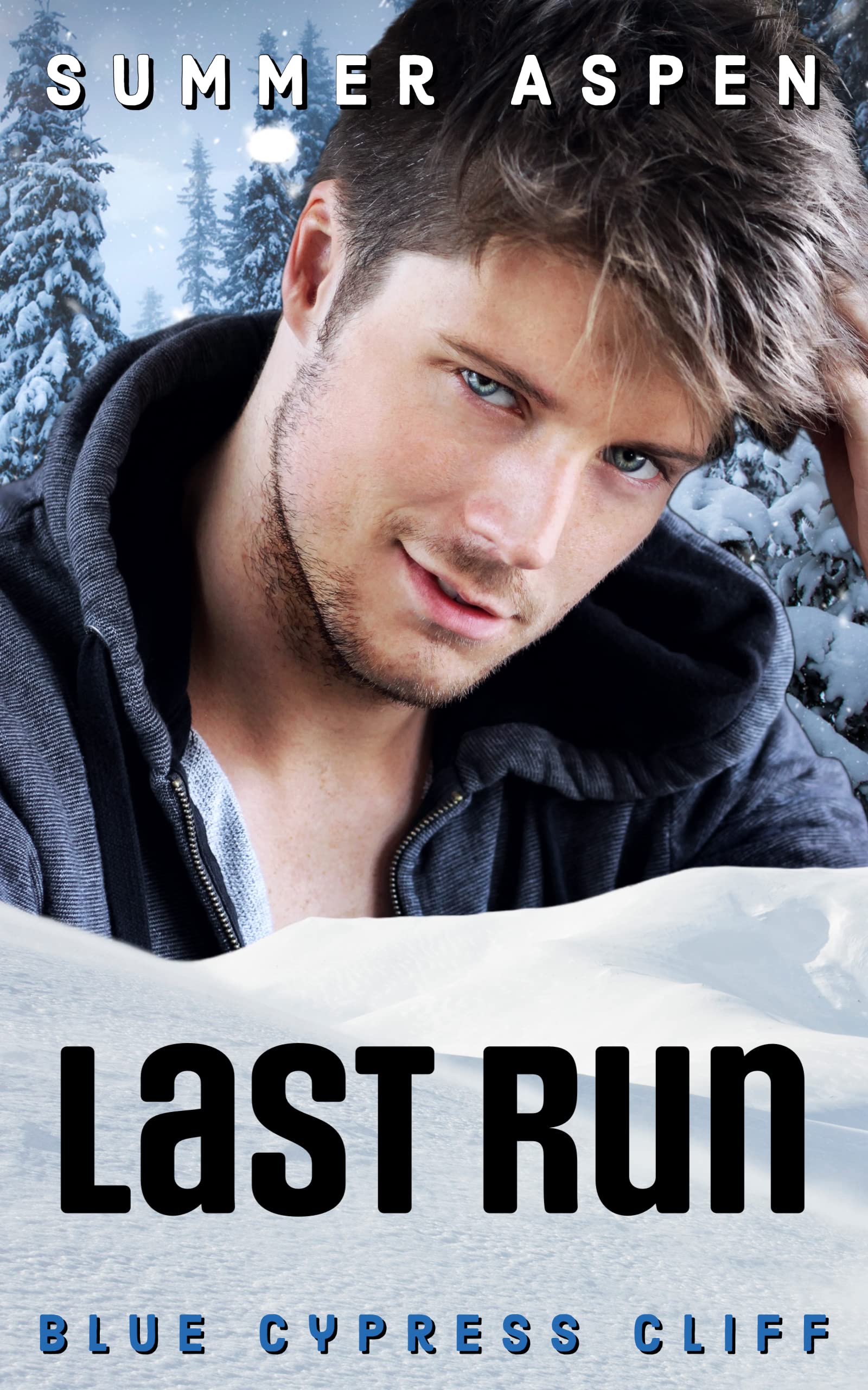 Last Run: An M/M Mpreg Shifter Romance (Blue Cypress Cliff Book 1) (Blue Cypress Cliff: Mpreg Shifter Romance)