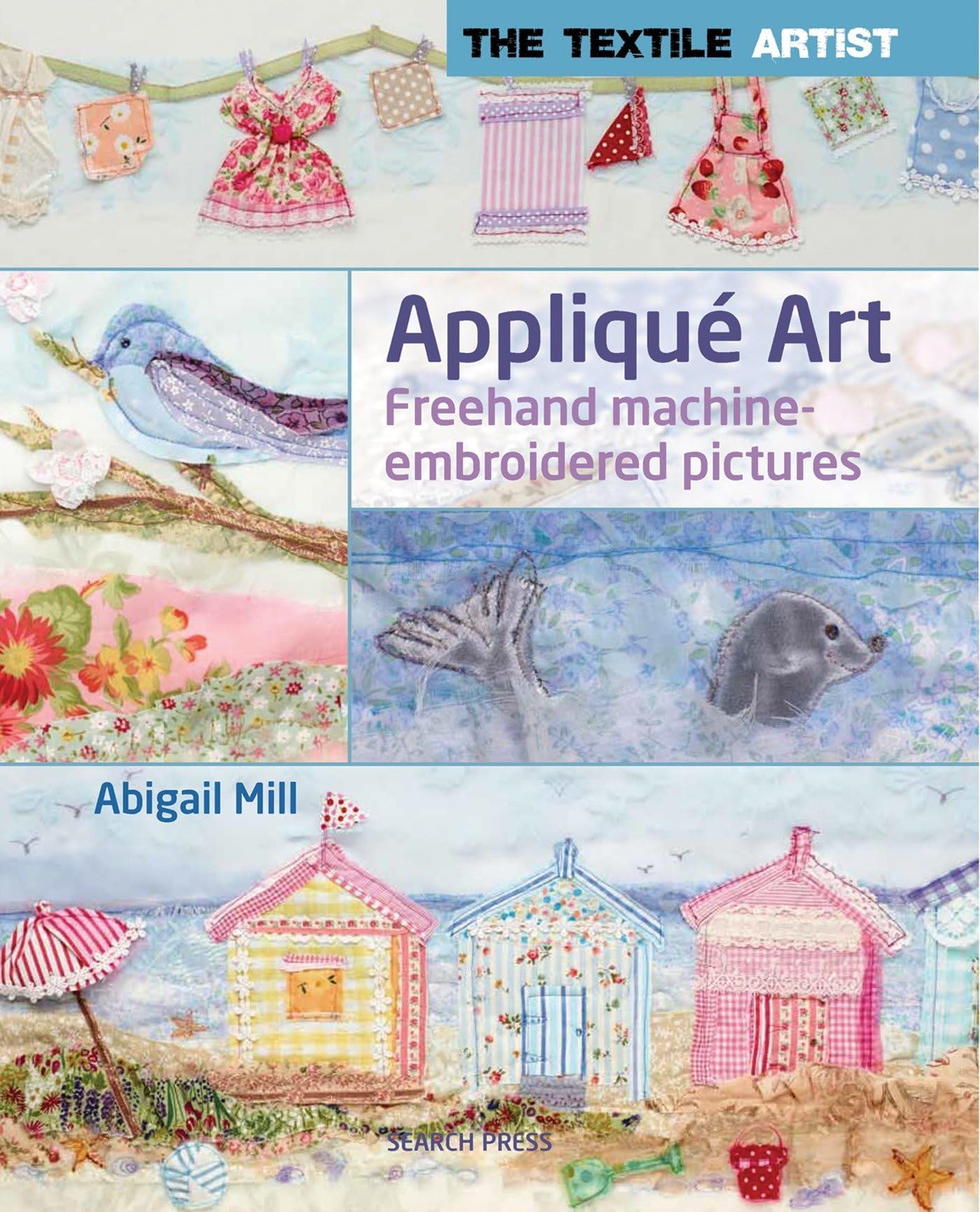 The Textile Artist: Appliqué Art: Freehand machine-embroidered pictures