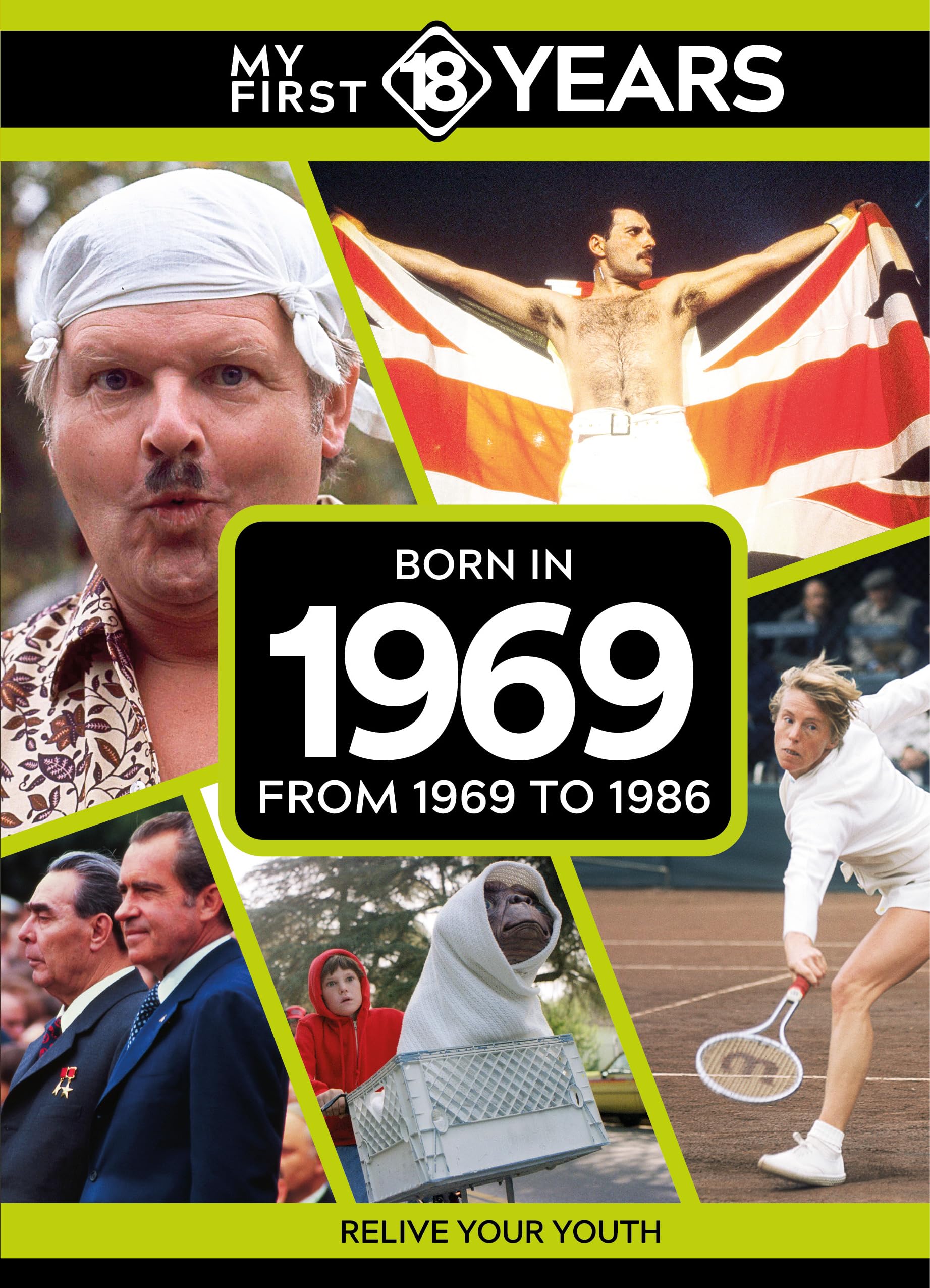 My First 18 Years - Born in 1969: From 1969 to 1986 (My First 18 Years Series)