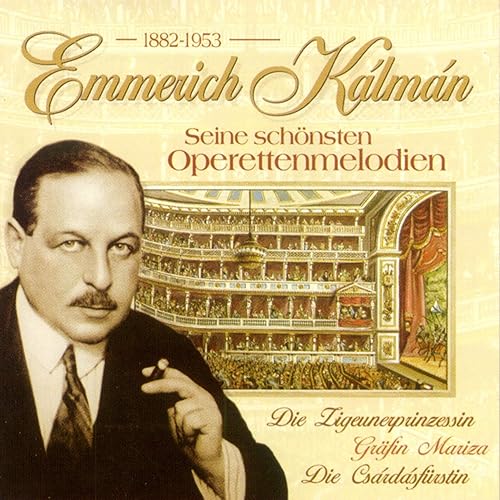 Emmerich Kalman Seine schönsten Operettenmelodien von Various artists