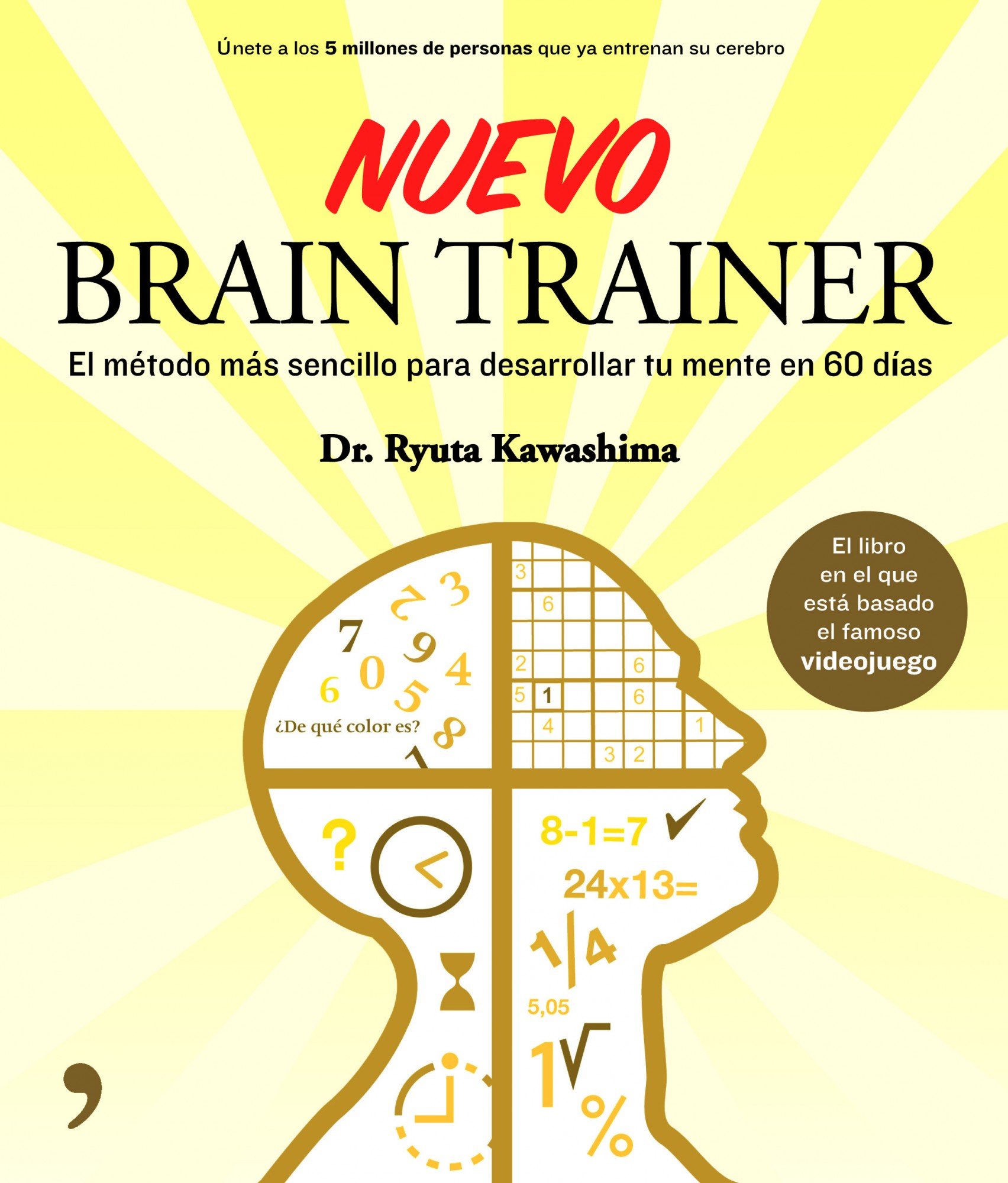Nuevo Brain Trainer: El método más sencillo para desarrollar tu mente en 60 días (Fuera de Colección)