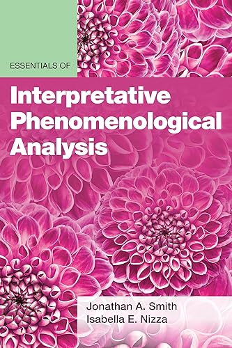 Essentials of Interpretative Phenomenological Analysis (Essentials of Qualitative Methods Series)