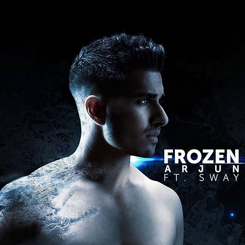 Amazon Music Arjunのfrozen Feat Sway Explicit Amazon Co Jp