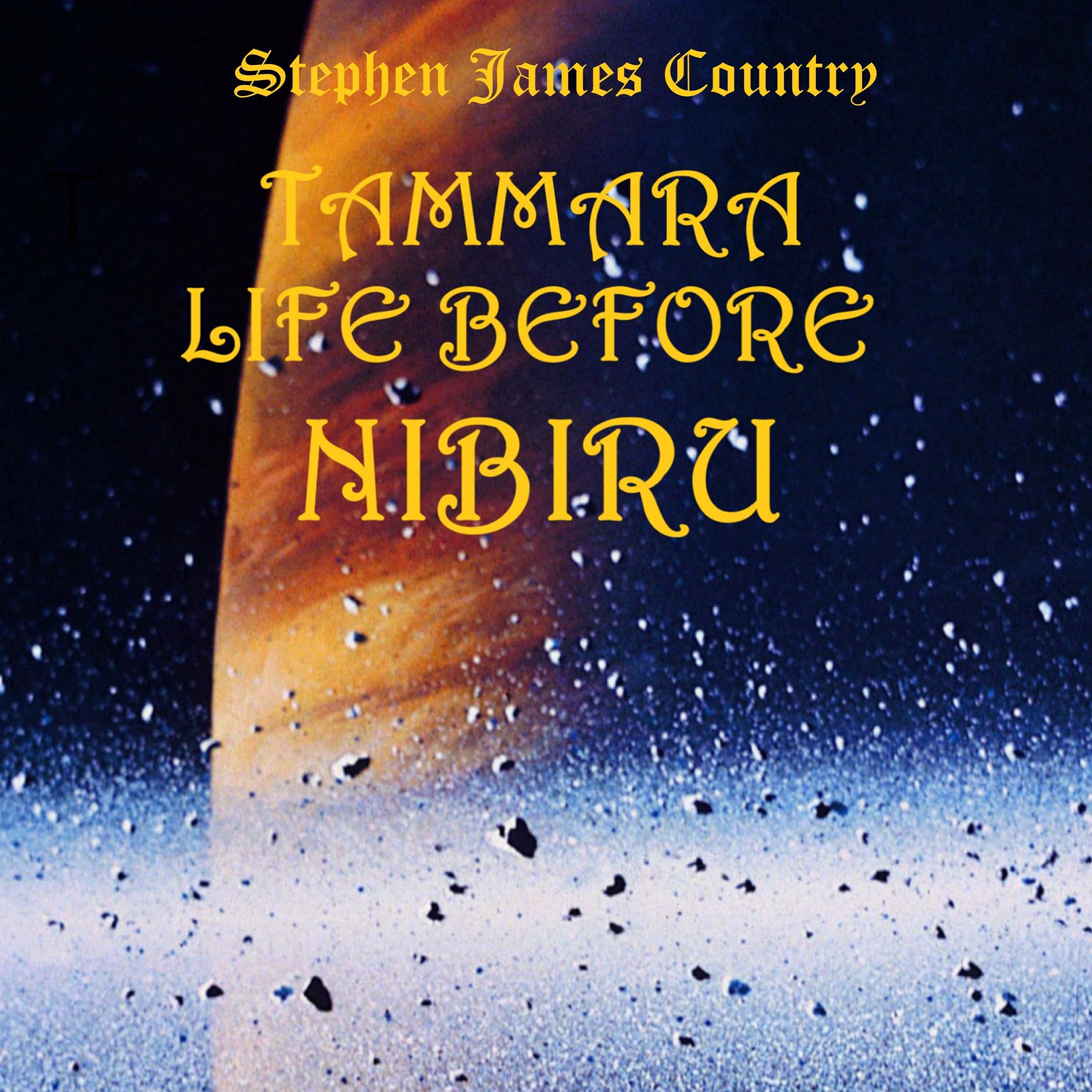 Tammara Life Before Nibiru
