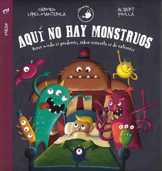 Aqui no Hay Monstruos: Tener Miedo Es de Prudente Saberlo Vencer Es de