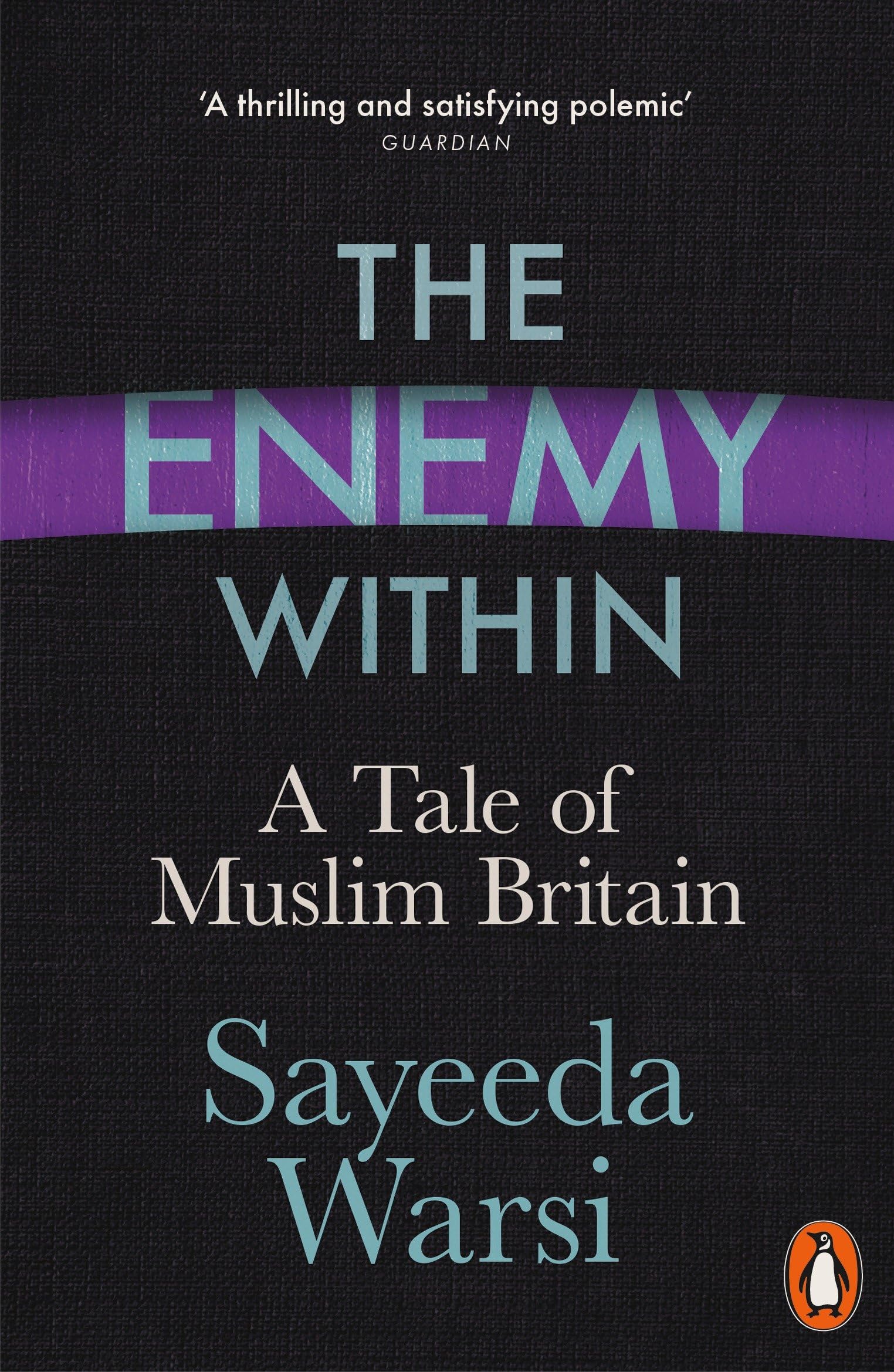 The Enemy Within: A Tale of Muslim Britain