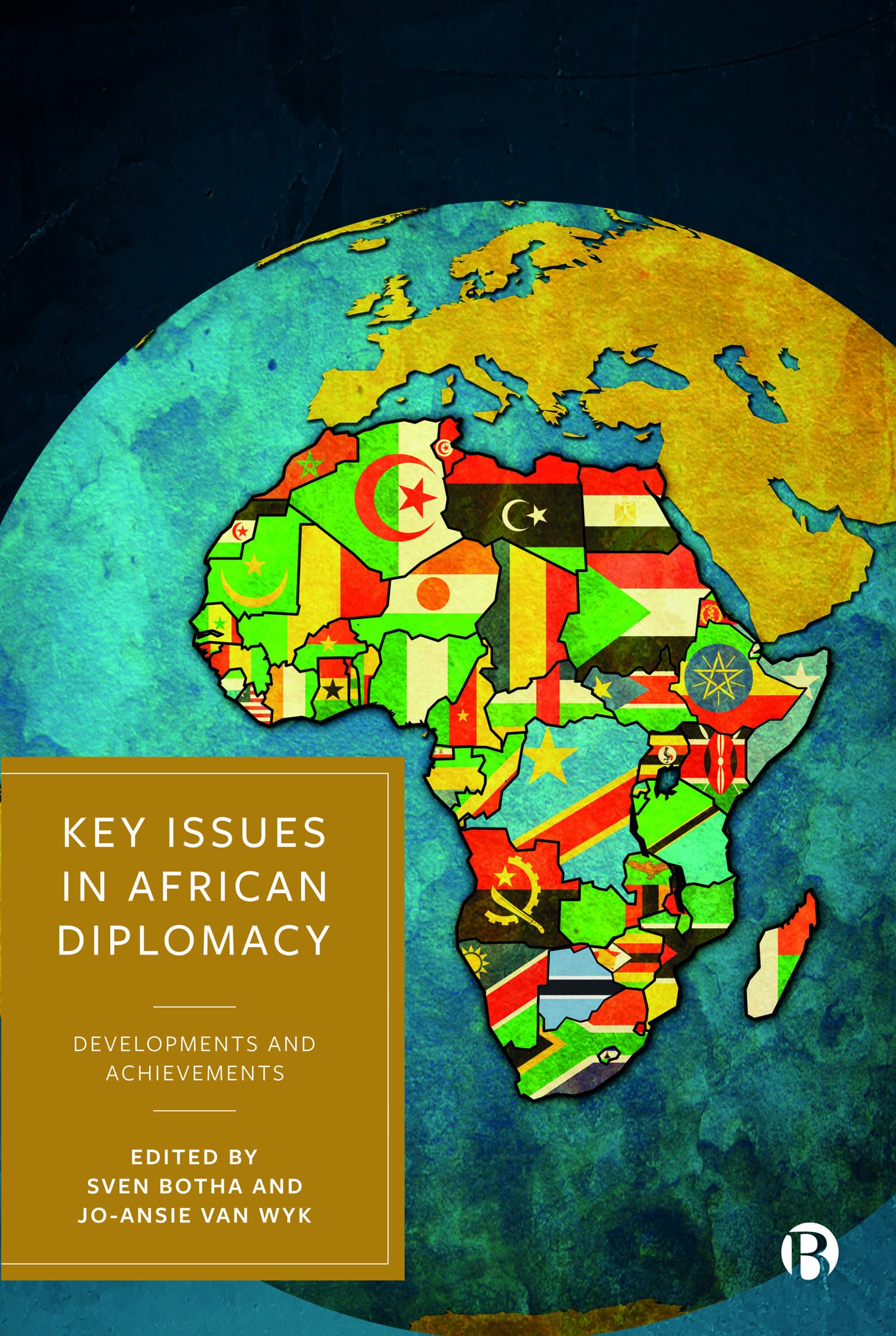 Key Issues in African Diplomacy – Developments and  Achievements Botha Van Wyk