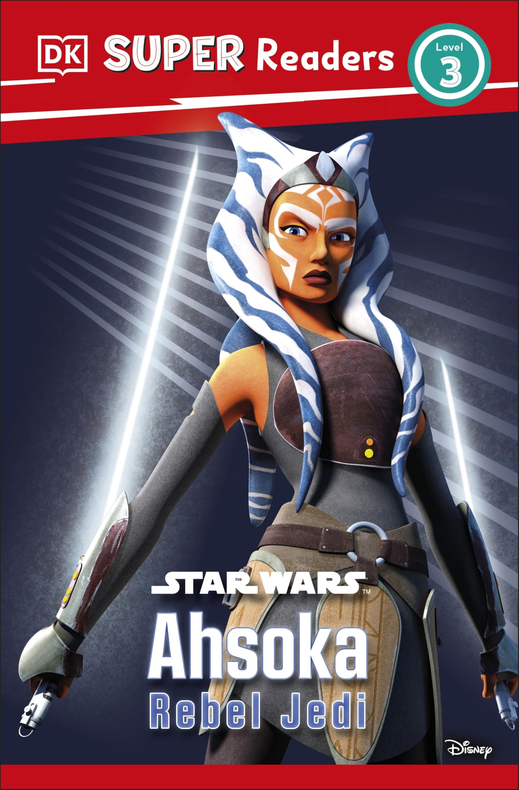 DK Super Readers Level 3 Star Wars Ahsoka Rebel Jedi by Matt Jones Paperback