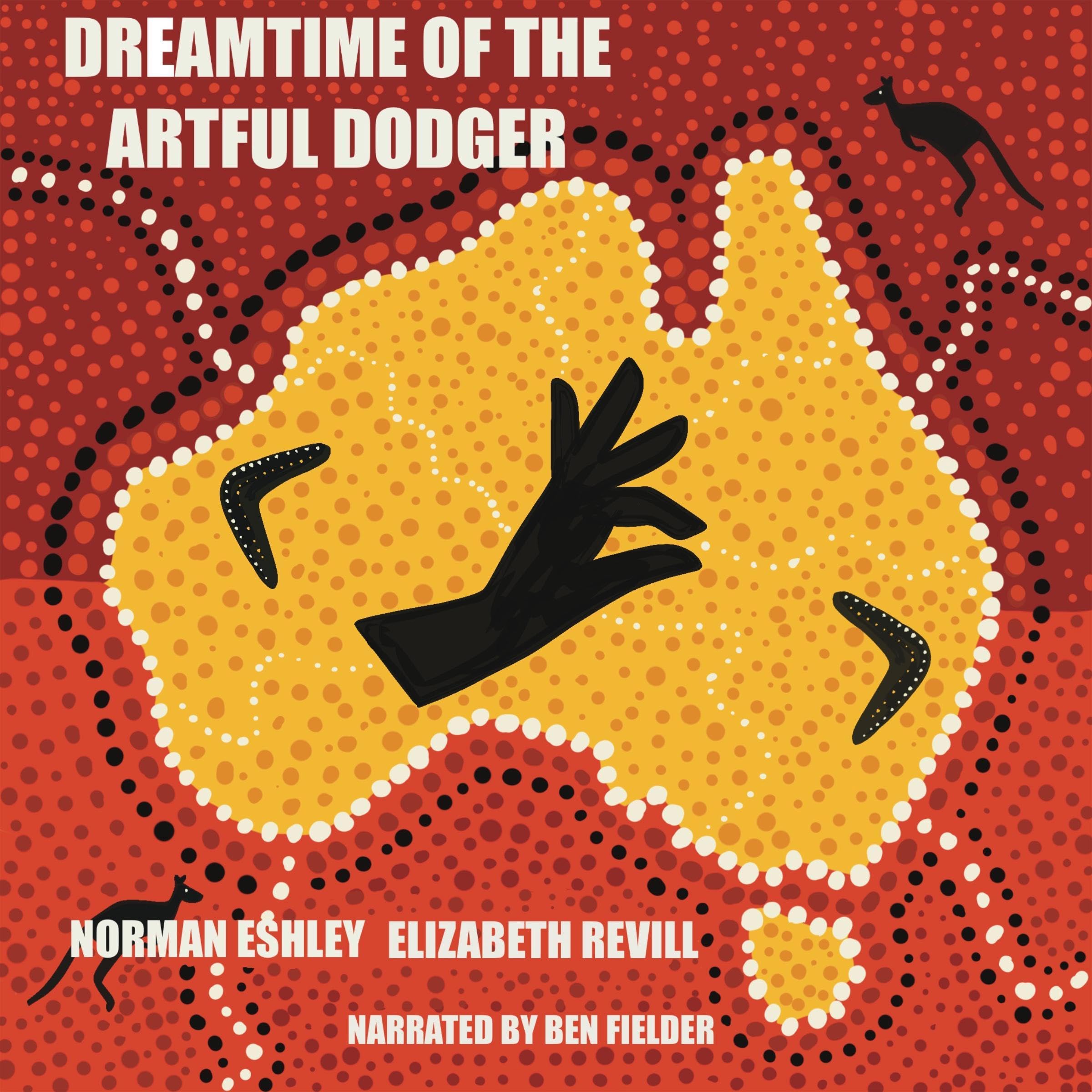 The Dreamtime of the Artful Dodger