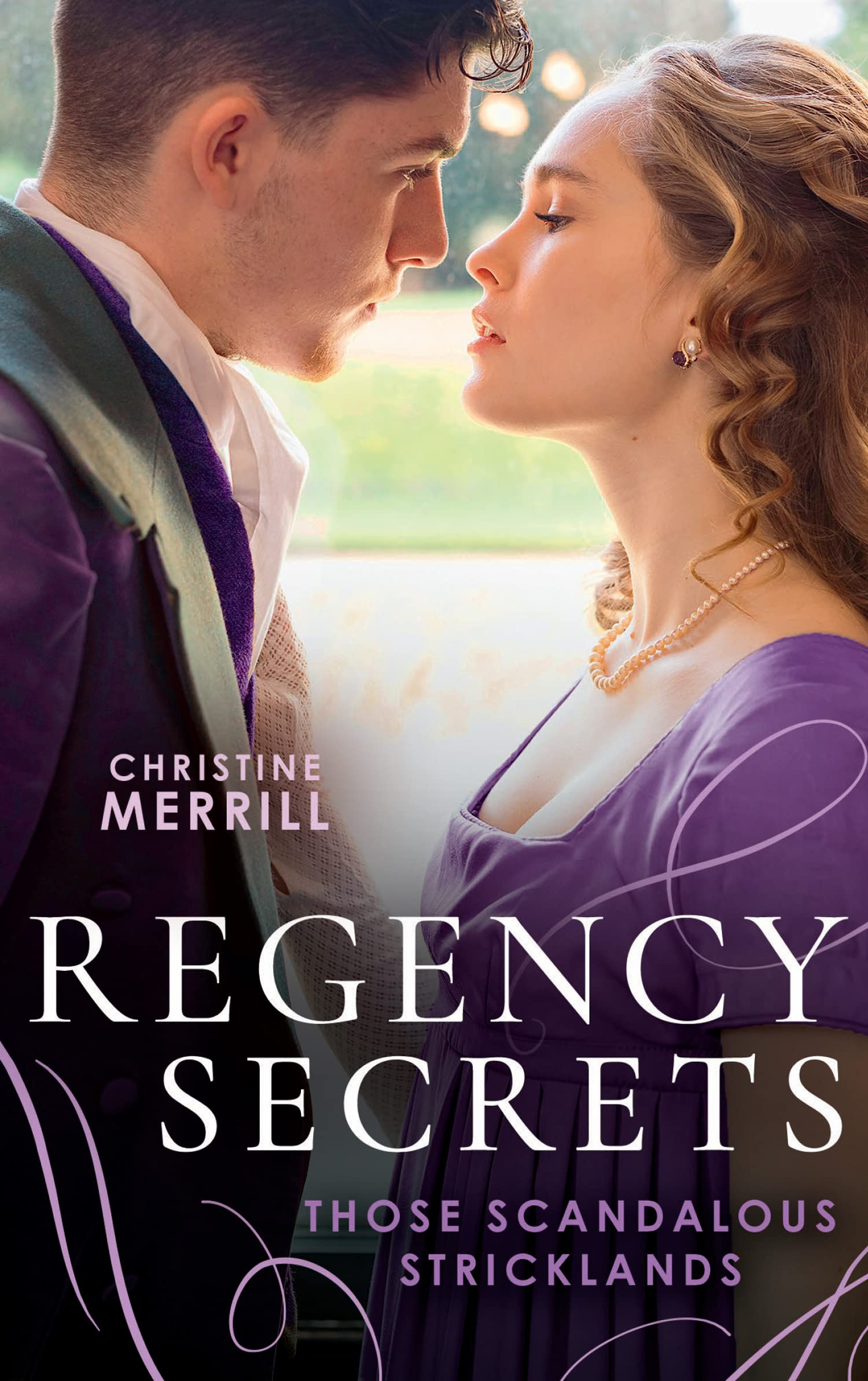 Regency Secrets: Those Scandalous Stricklands: A historical romance filled with spice, forbidden love, and passion