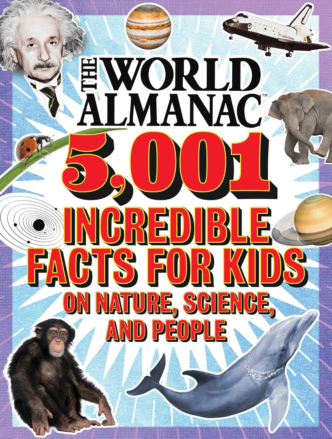 The World Almanac 5,001 Incredible Facts for Kids
