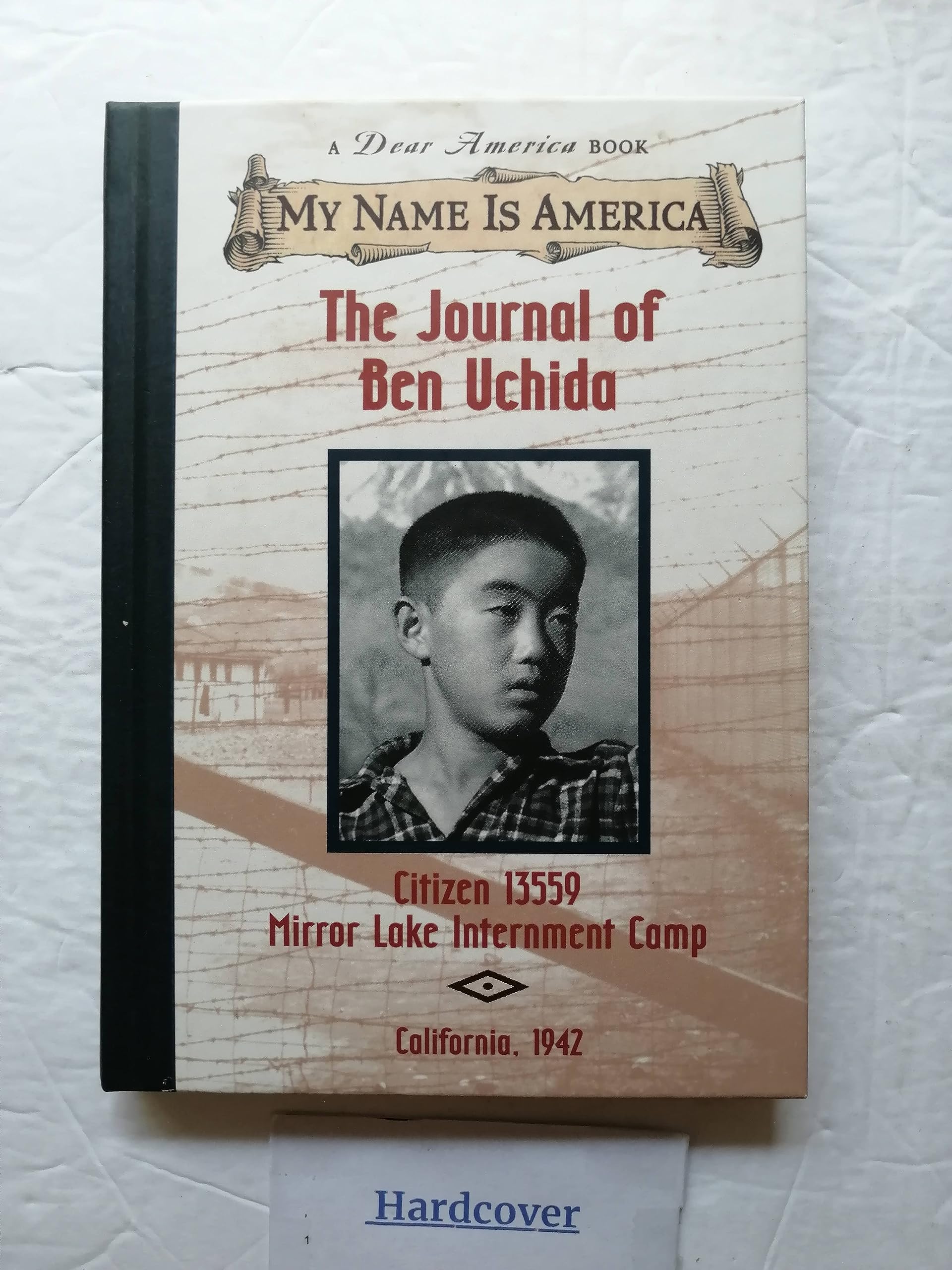 Cover of The Journal of Ben Uchida: Citizen 13559, Mirror Lake Internment Camp