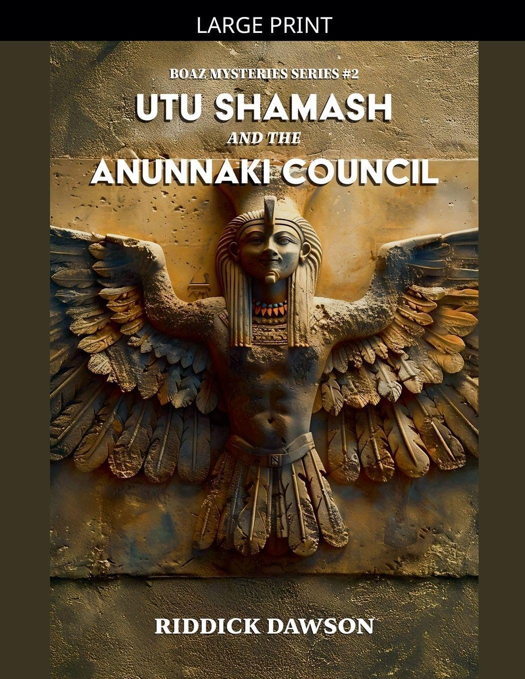 Utu Shamash, and the Anunnaki Council: 2 (Boaz Mysteries)