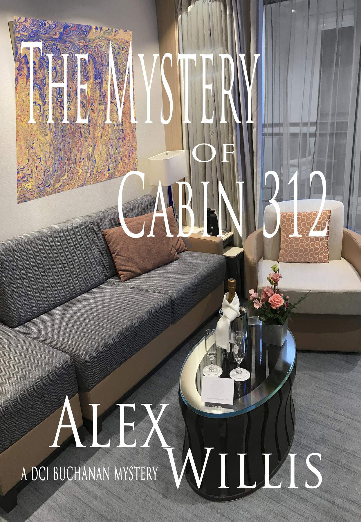 The mystery of cabin 312 (DCI Buchanan Book 3)