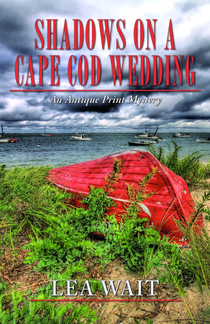 Shadows on a Cape Cod Wedding: An Antique Print Mystery (Antique Print Mysteries)