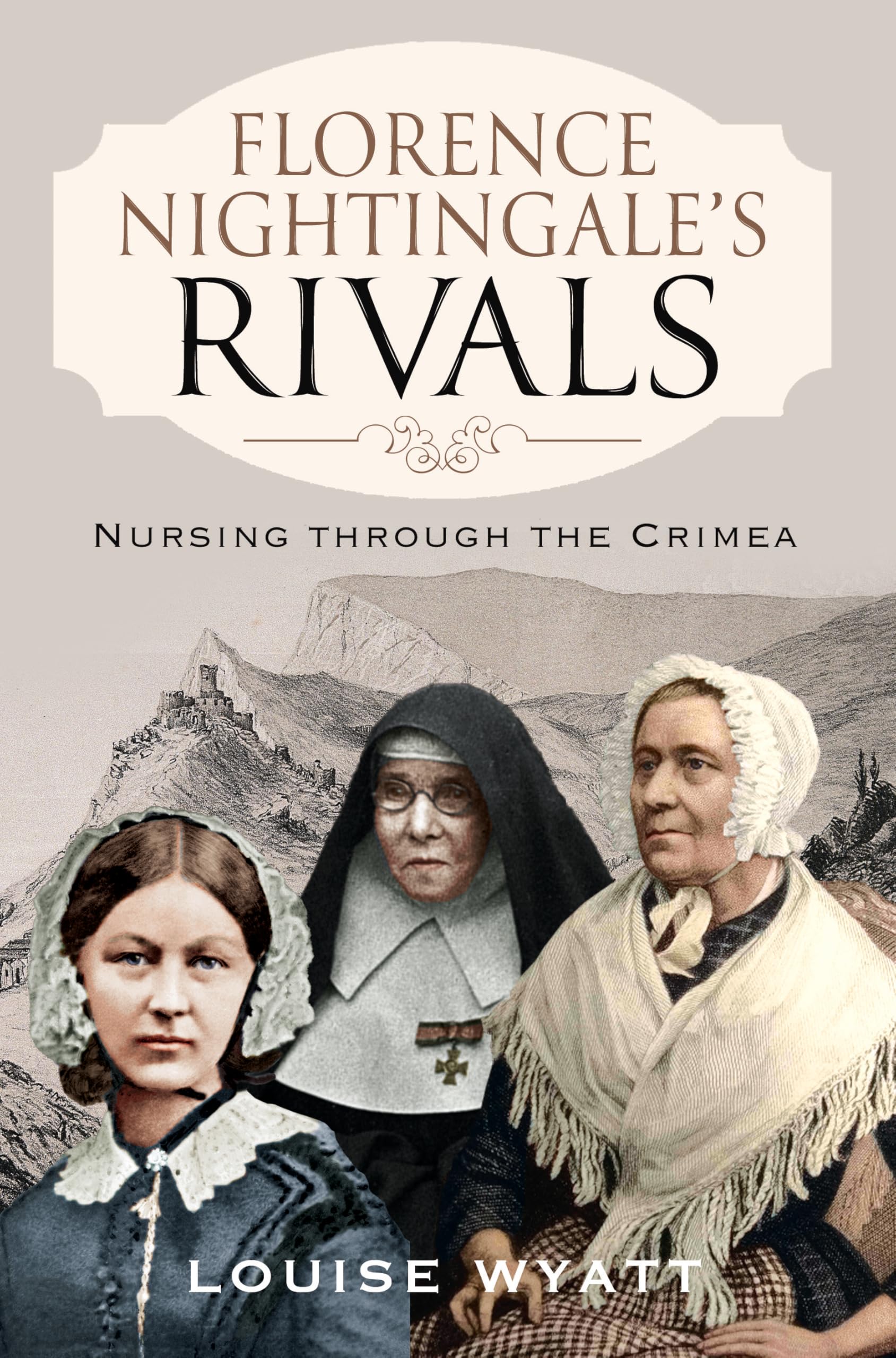 Florence Nightingales Rivals by Louise Wyatt HARDBACK 9781399006651
