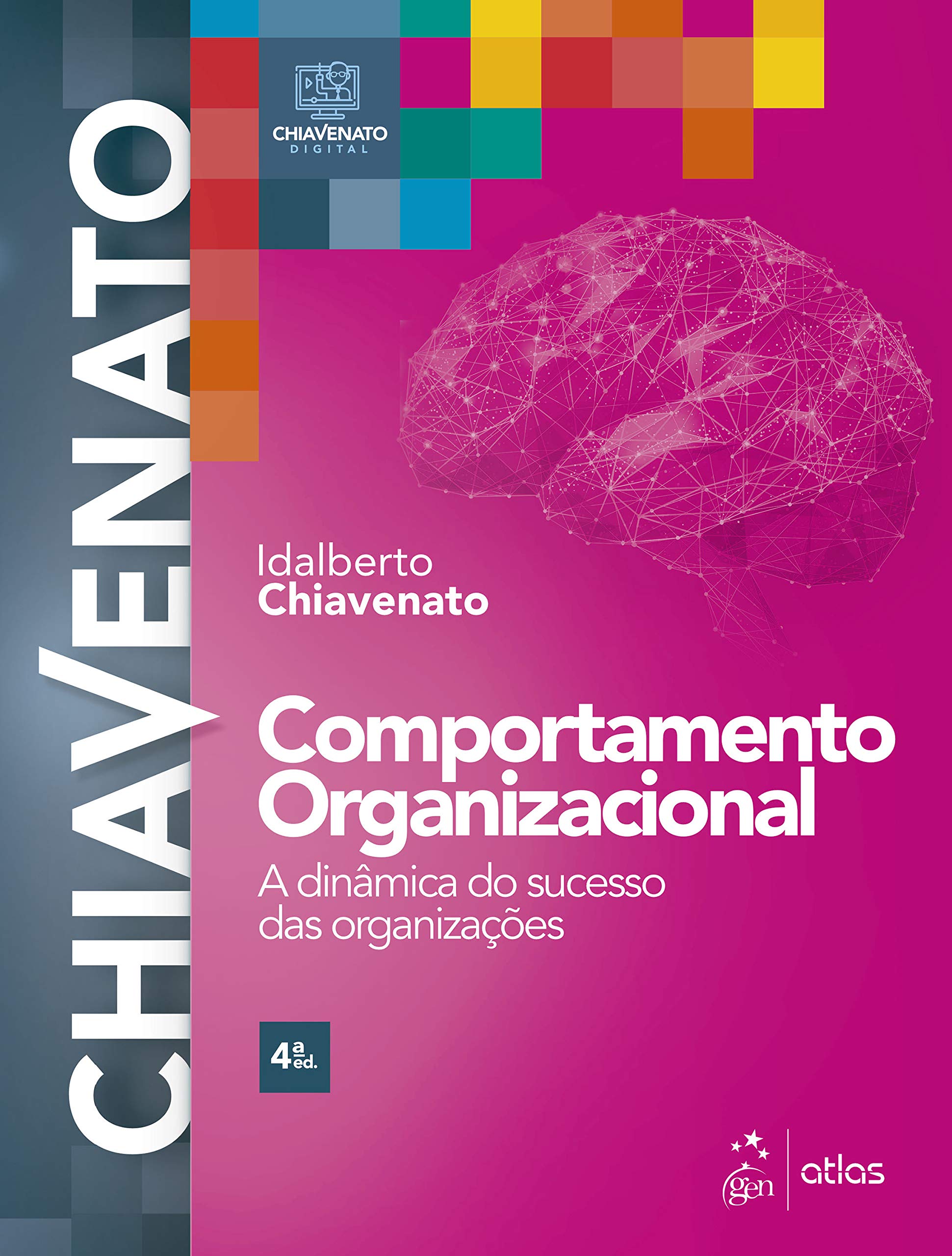 Comportamento Organizacional - A Dinâmica do Sucesso das
