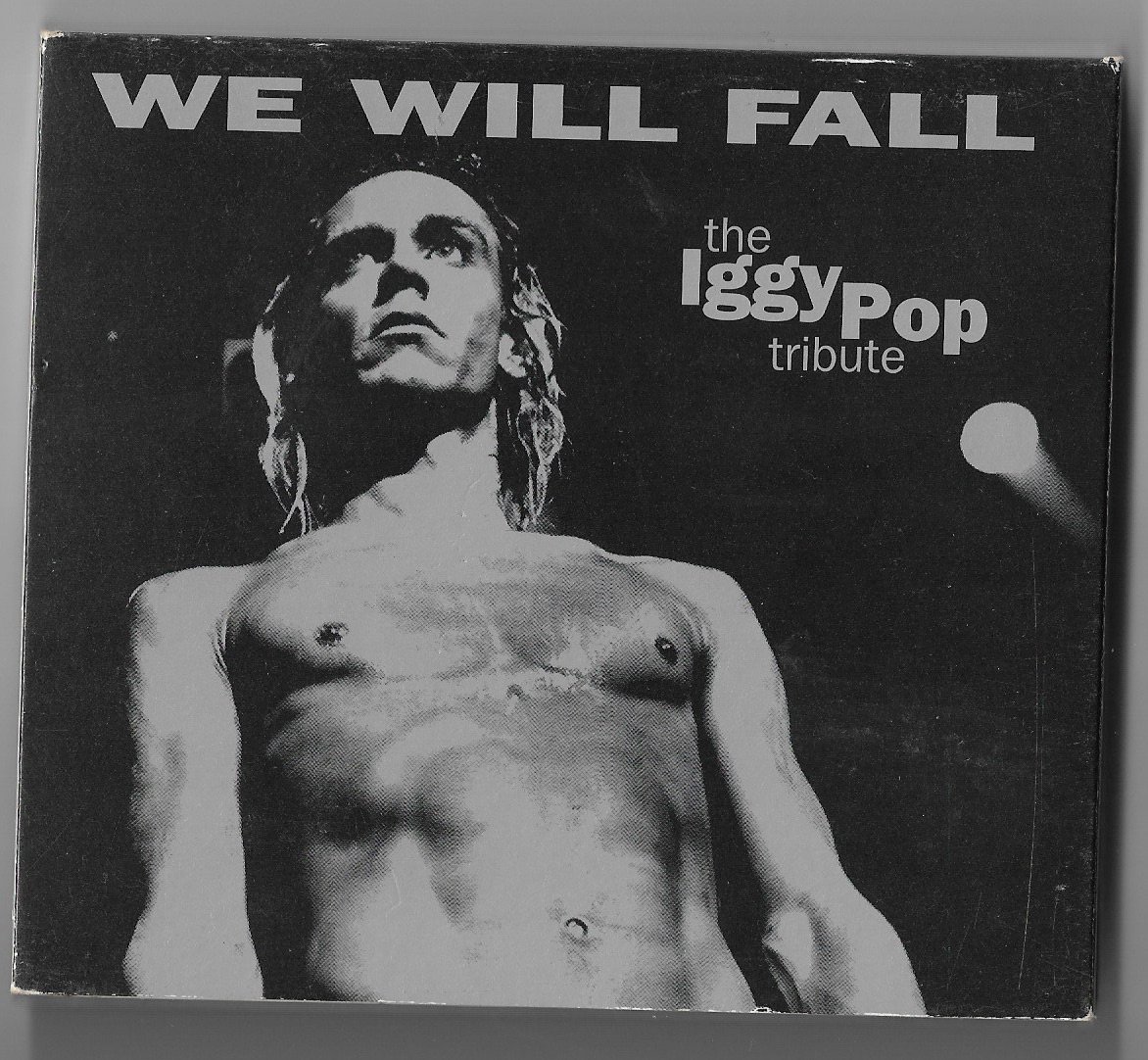 We Will Fall: An Iggy Tribute