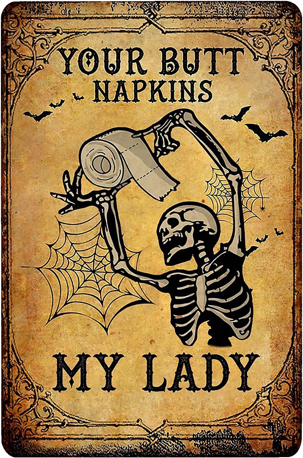 Bioprocess Tinsignposter2617 Halloween Decorations,Skeleton Your Butt Napkins My Lady Funny Skeleton Bathroom Art Skeleton Bathroom Decor Funny Skeleton,Artes Metal Art Wall Decor Vintage Wall Decor Poster Metal Sign 8X12 Inches