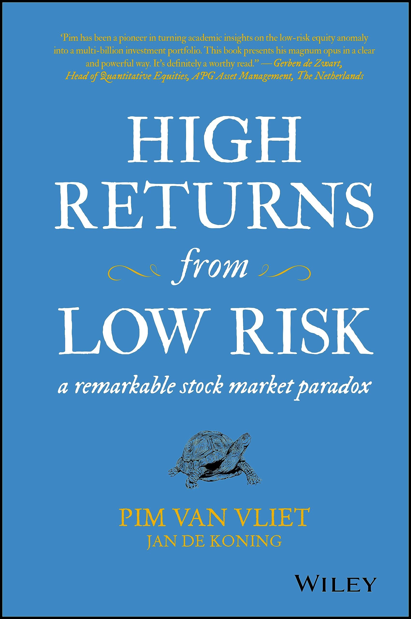 High Returns from Low Risk: A Remarkable Stock Market Paradox