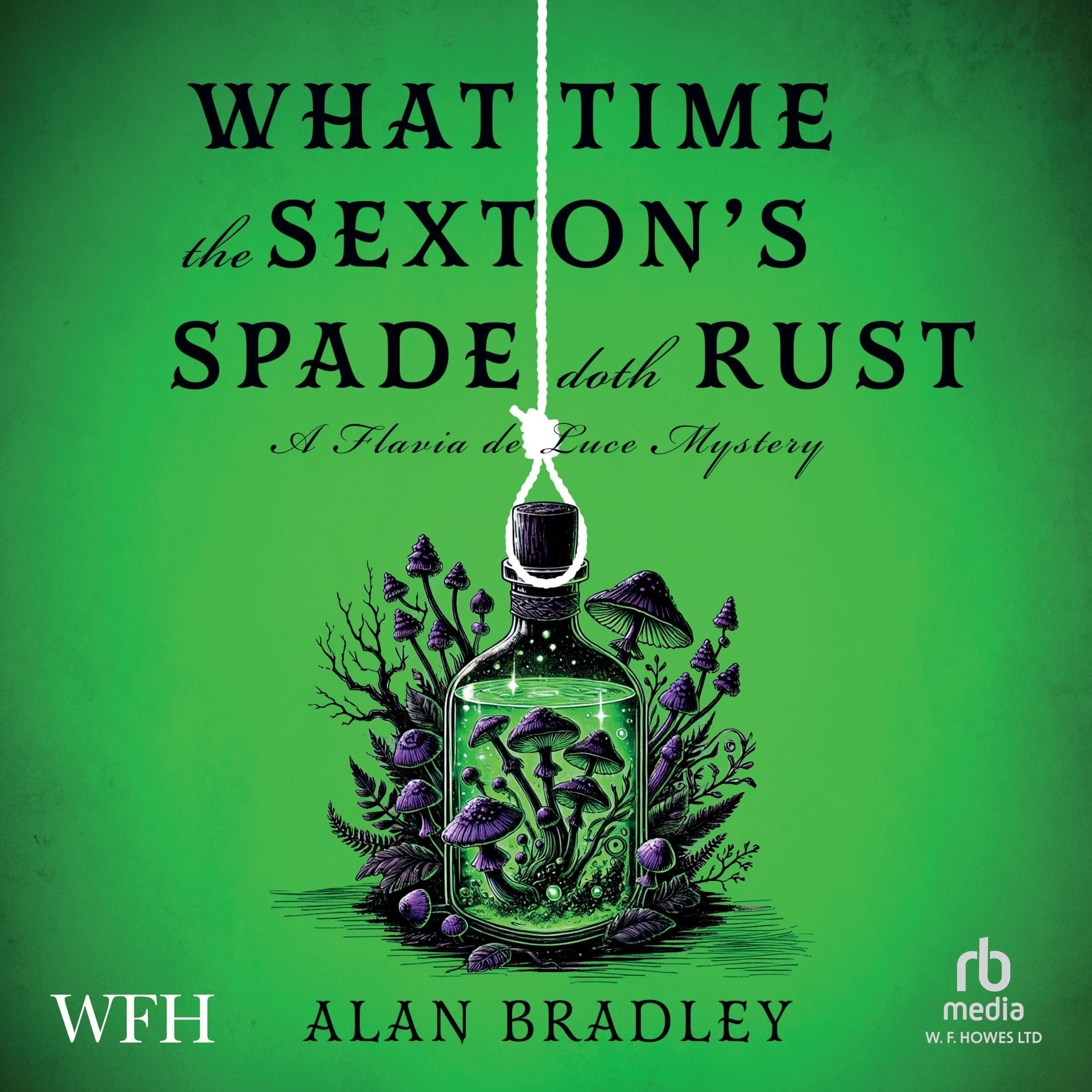 What Time the Sexton's Spade Doth Rust