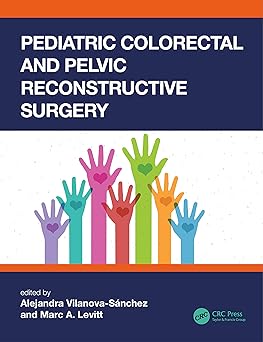 PEDIATRIC COLORECTAL AND PELVIC RECONSTRUCTIVE SURGERY (PB 2020)