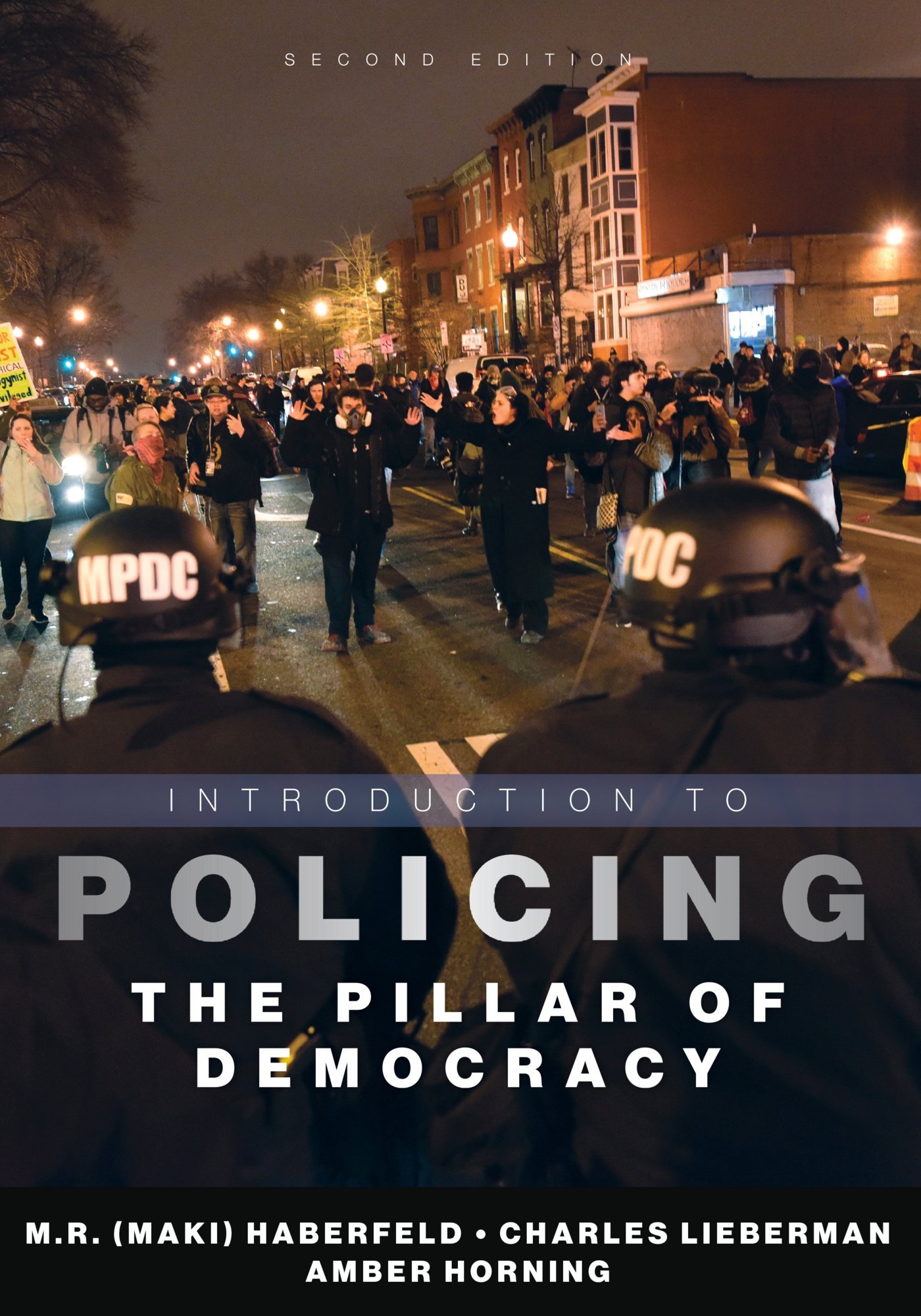 Introduction to Policing: The Pillar of Democracy, Second Edition