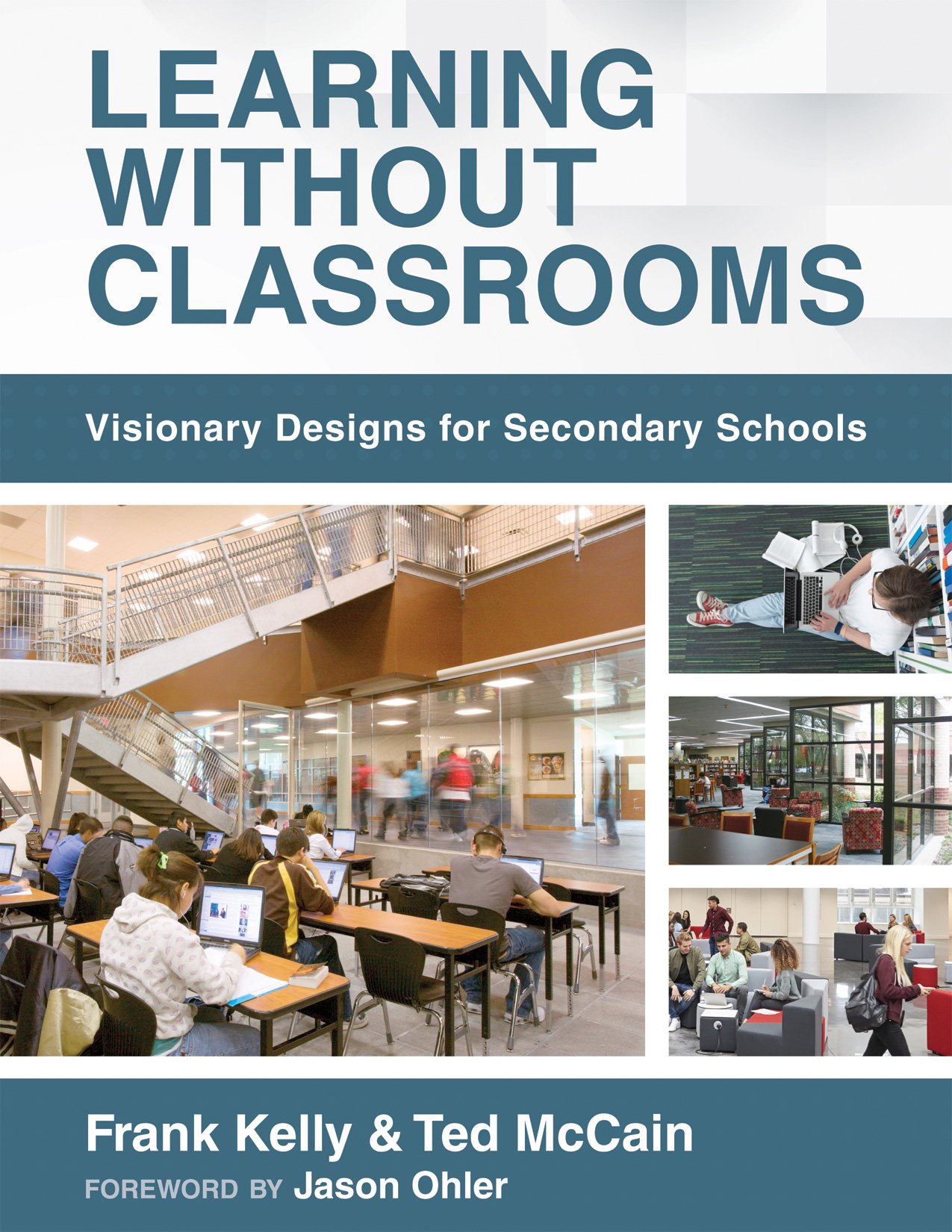 Buy Learning Without Classrooms Visionary Designs for Secondary
