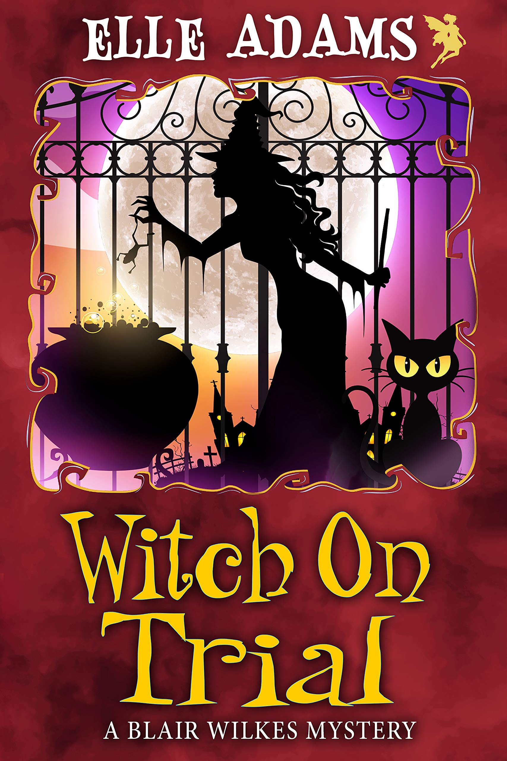 Witch on Trial: 5 (A Blair Wilkes Mystery)