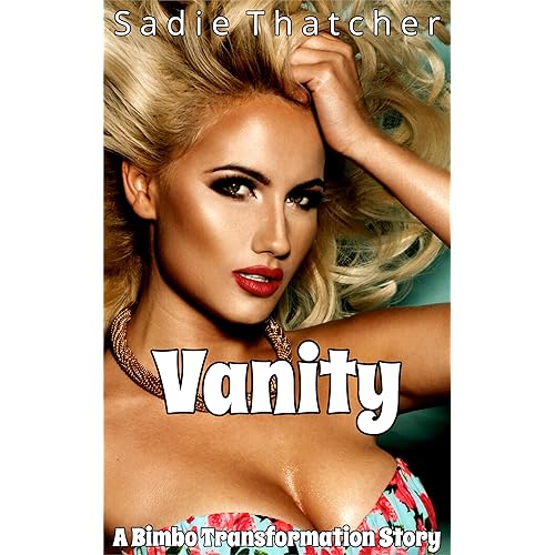 Vanity: A Bimbo Transformation Story
