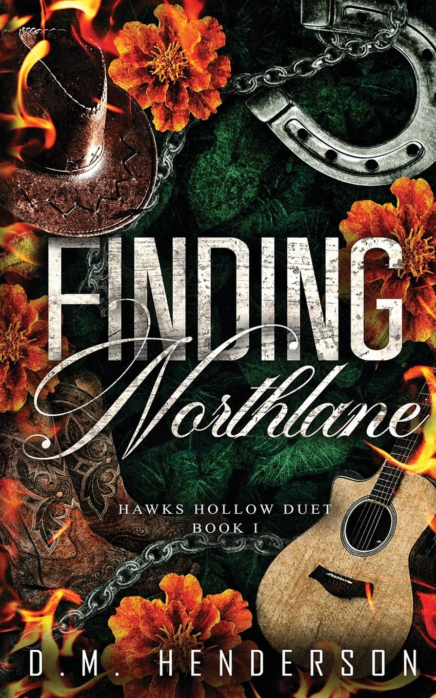 Finding Northlane: A MUST-READ heartfelt and steamy strangers-to-lovers, small-town, cowboy romance: A MUST-READ heartfelt and steamy ... gap, cowboy romance: 1 (Hawks Hollow Duet)