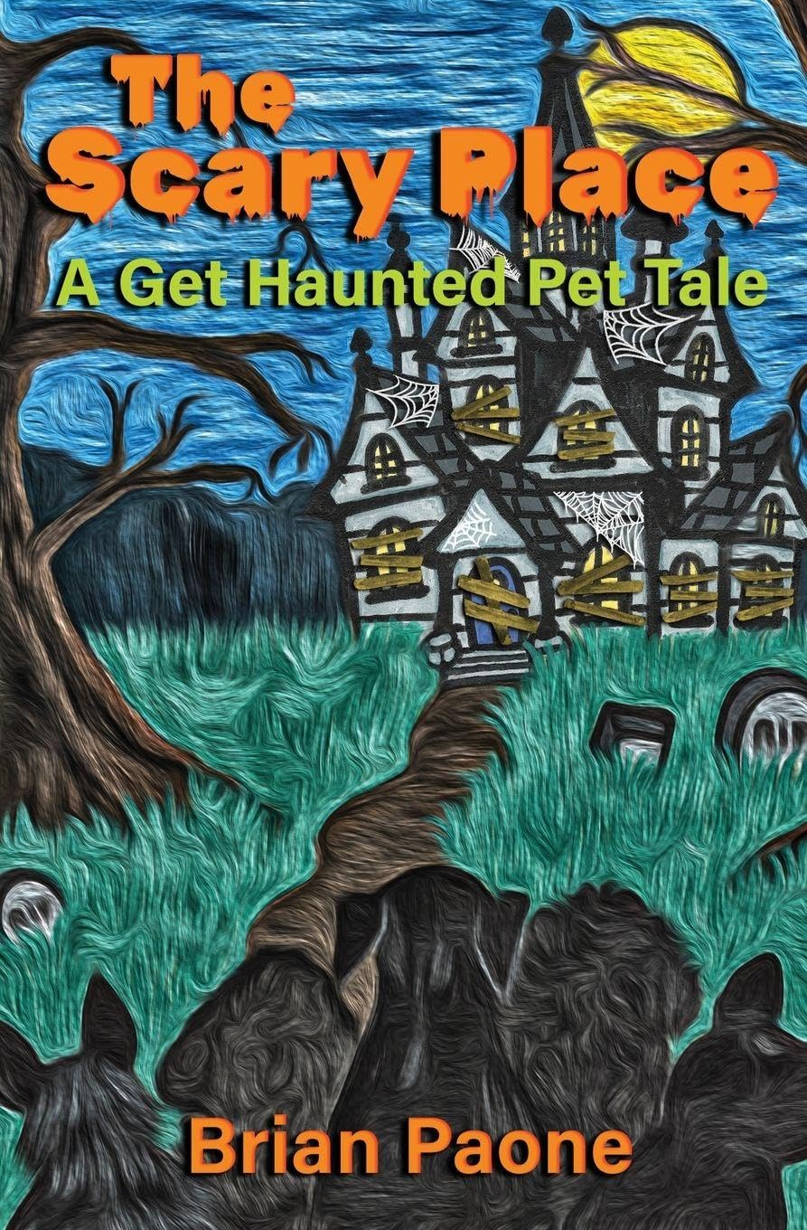 The Scary Place: 3 (A Get Haunted Tale)