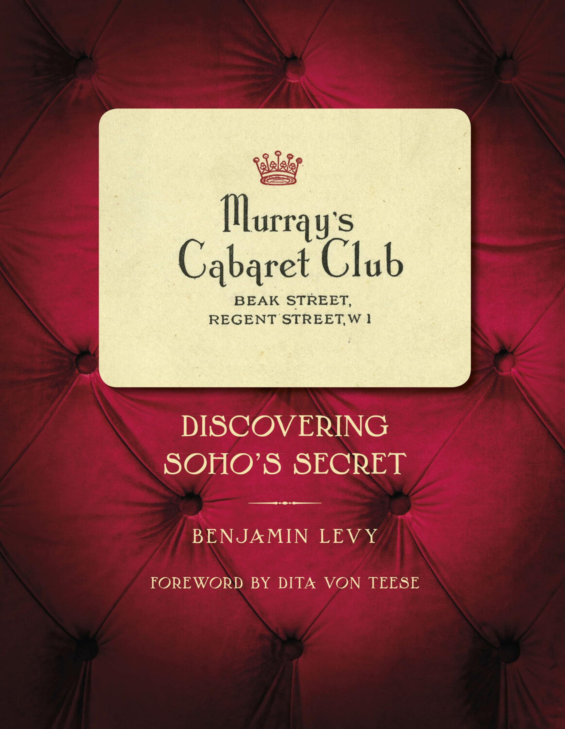 Murray's Cabaret Club : Discovering Soho's Secret