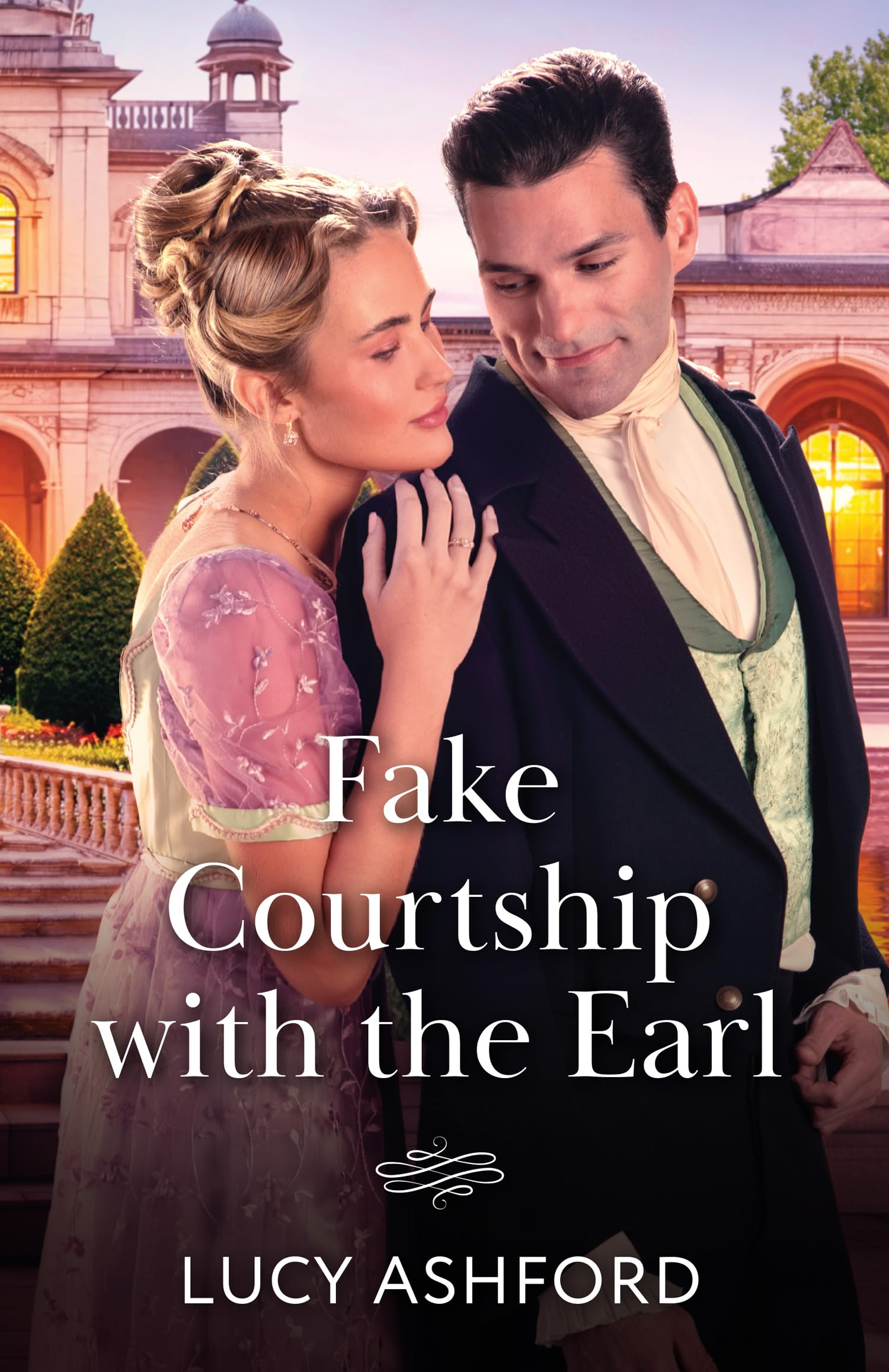 Fake Courtship With The Earl: An opposites attract Regency romance perfect for fans of dashing gentleman, gossip among the ton and enemy neighbours! New in 2026!