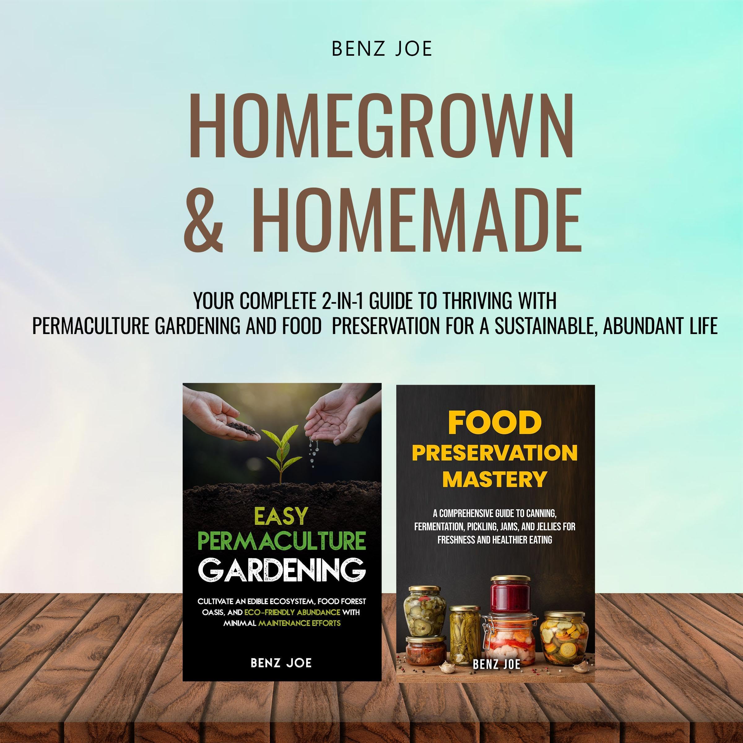 Homegrown & Homemade