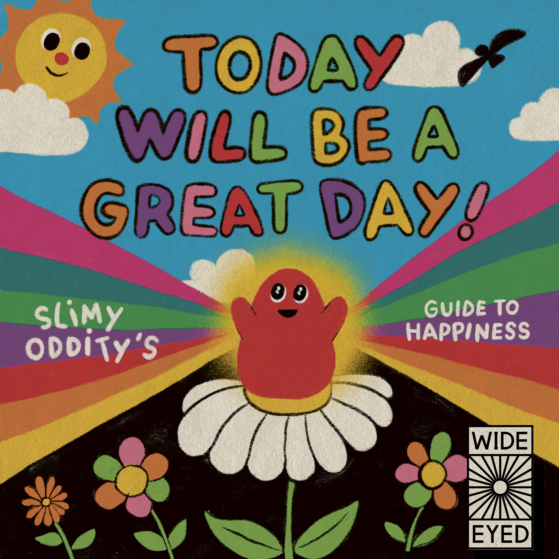 Today Will Be a Great Day by Slimy Oddity HARDBACK 9780711269026