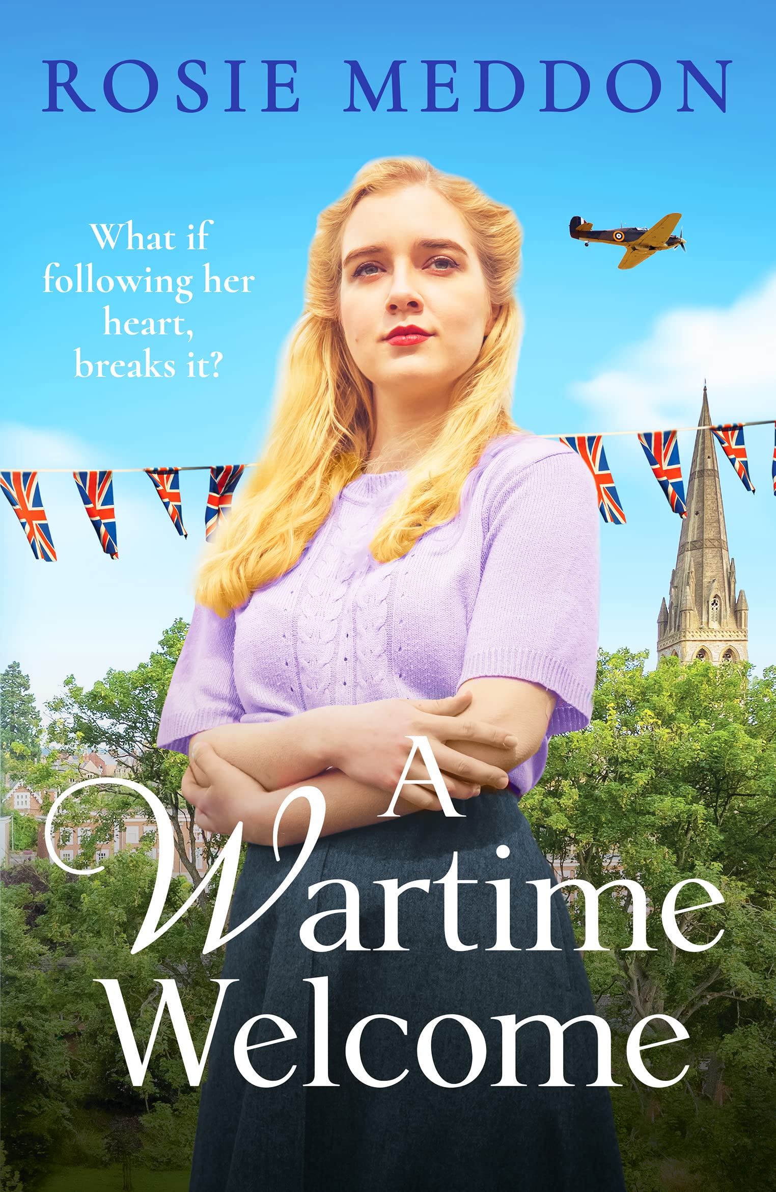 A Wartime Welcome: An emotional and romantic WWII saga: 2 (The Sisters' War, 2)