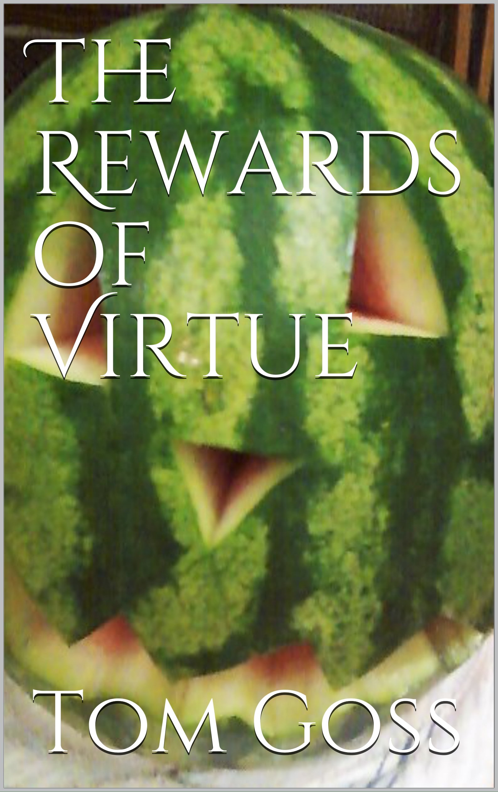 The Rewards of Virtue