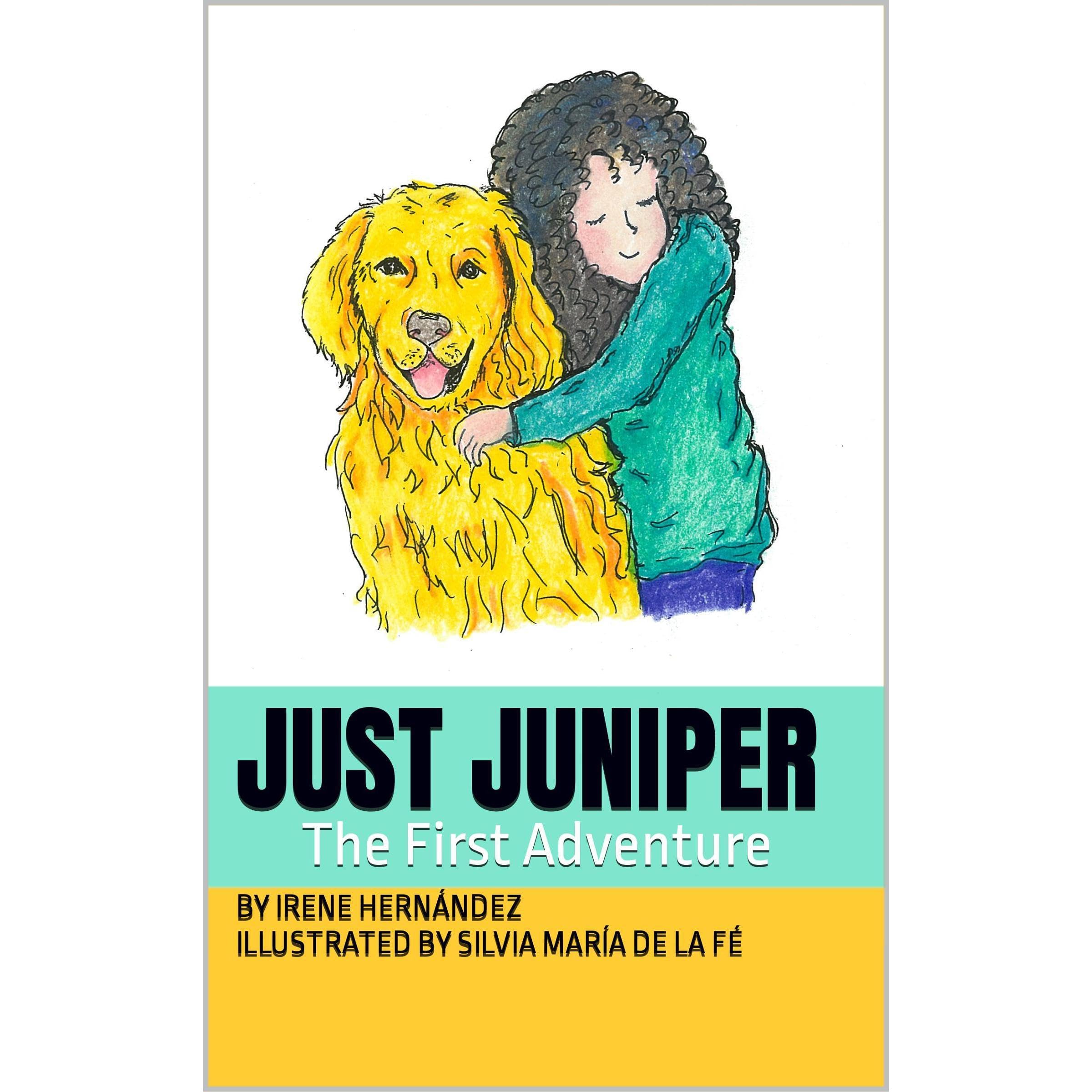 JUST JUNIPER The First Adventure